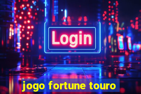 jogo fortune touro